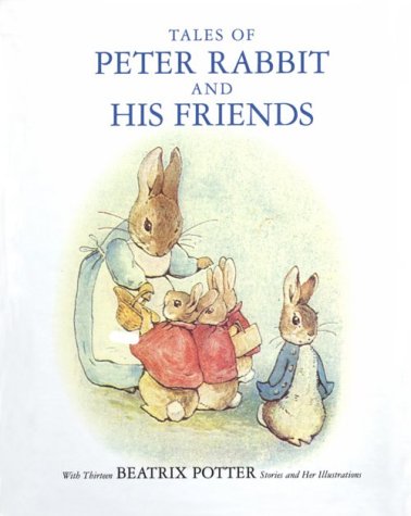 Tales of Peter Rabbit and His - Beatrix Potter
