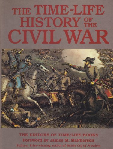 Time Life History of the Civil War - Ronald H.