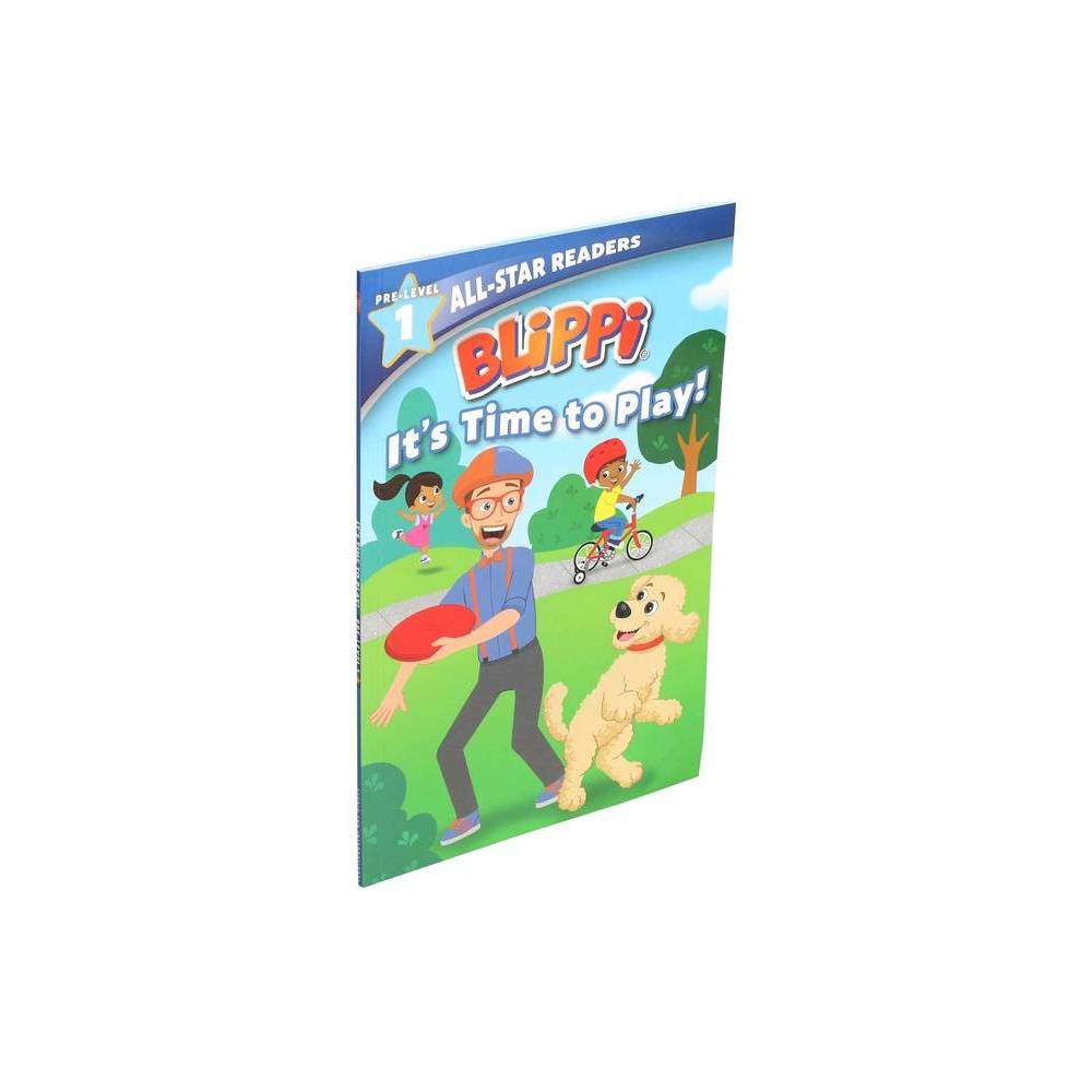 It's Time to Play (Blippi, All-Star Readers, Pre-Level 1) -