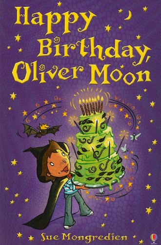 Happy Birthday Oliver Moon - Sue Mongredien