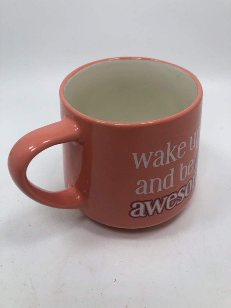 CORAL MUG "WAKE UP AND BE AWESOME".
