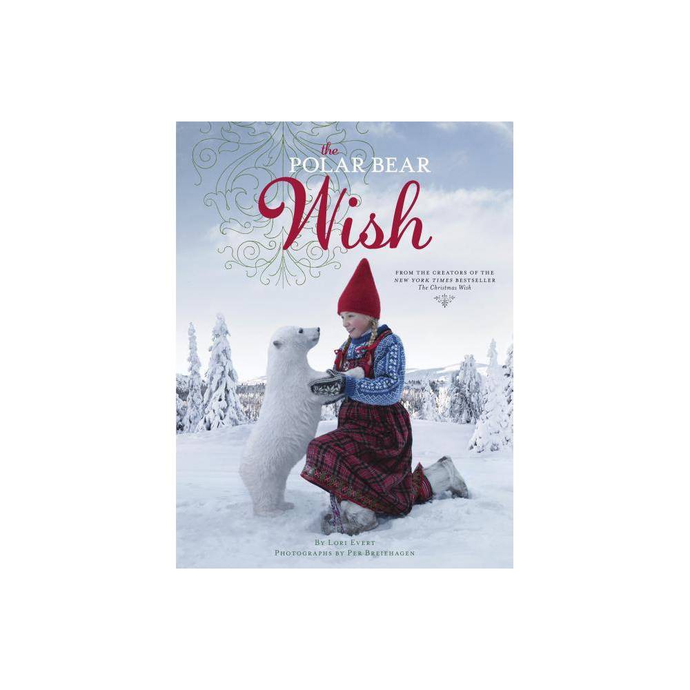 The Polar Bear Wish - Lori Evert