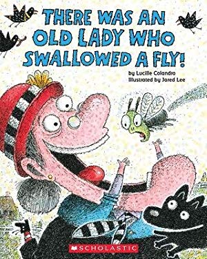There Was an Old Lady Who Swallowed a Fly! -