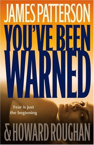 You've Been Warned - James Patterson