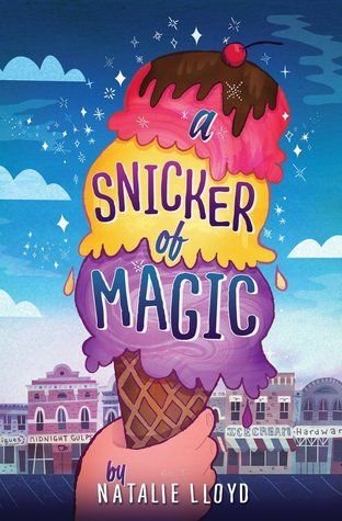 A Snicker of Magic by Natalie Lloyd (Mass Market Paperbound) - Gilbert Ford; Nat