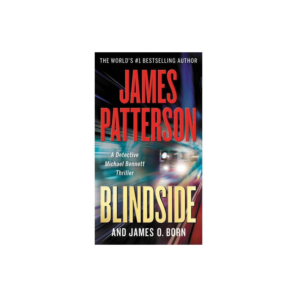 Blindside - (a Michael Bennett Thriller) by James Patterson & James O Born (Pape