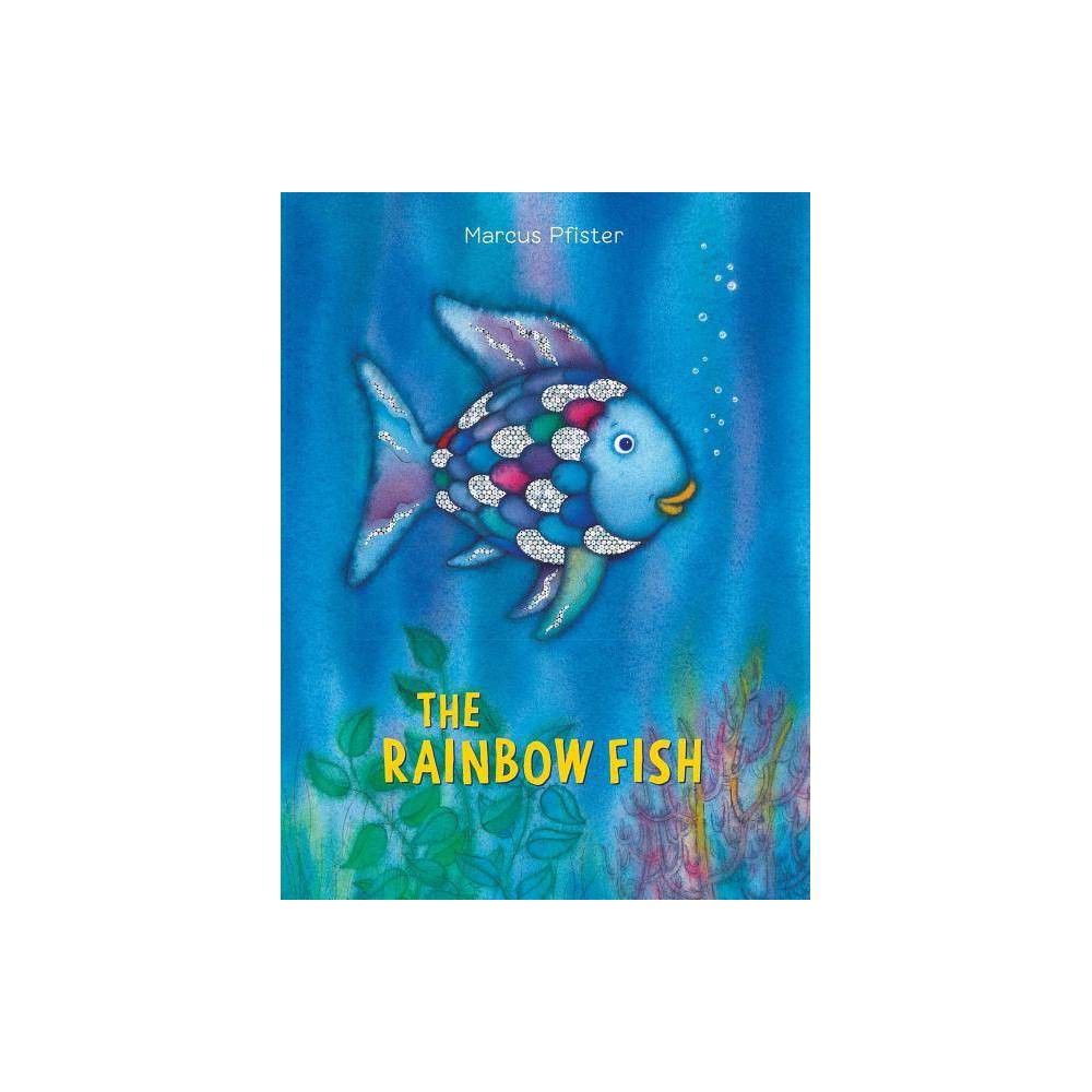 The Rainbow Fish (Hardcover) - Pfister, Marcus / James, J.