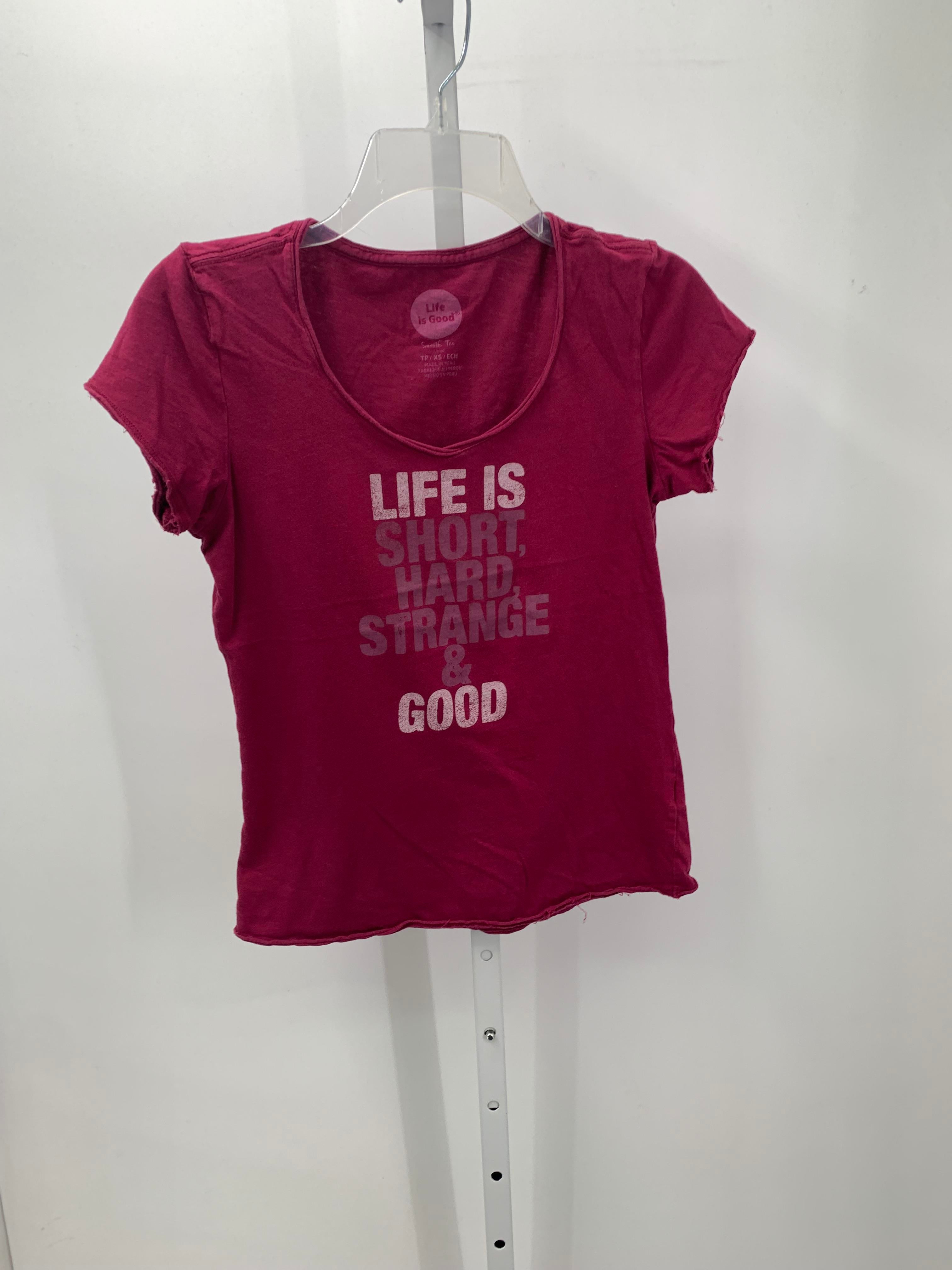 Life is Good Size X Small Misses Short Sleeve Shirt