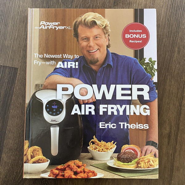 Cookbook by Eric Theiss (hardcover) Power Air Frying Healthy Diet Bonus Recipes
