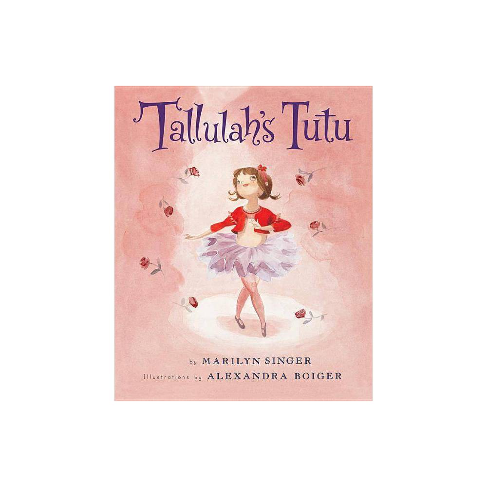 Tallulah: Tallulah S Tutu (Paperback) - Marilyn Singer
