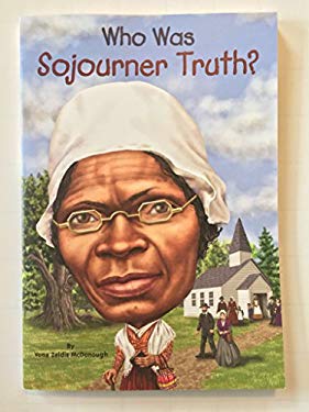 Who Was Sojourner Truth? -