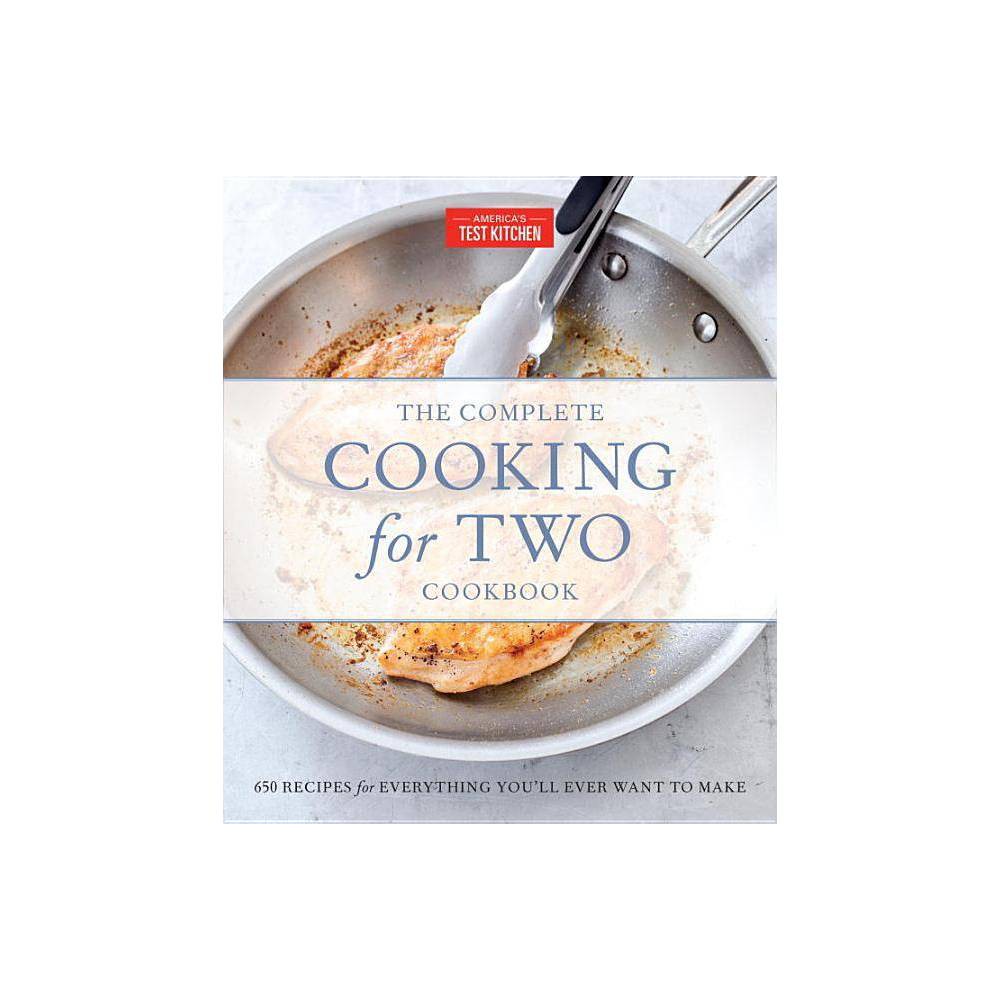 The Complete Cooking for Two Cookbook, Gift Edition: 650 Recipes for Everything