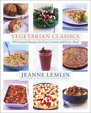 Vegetarian Classics: 300 Essential Recipes for Every Course and Every Meal - Jea
