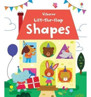 Lift the Flap Shapes by Felici - Felicity Brooks
