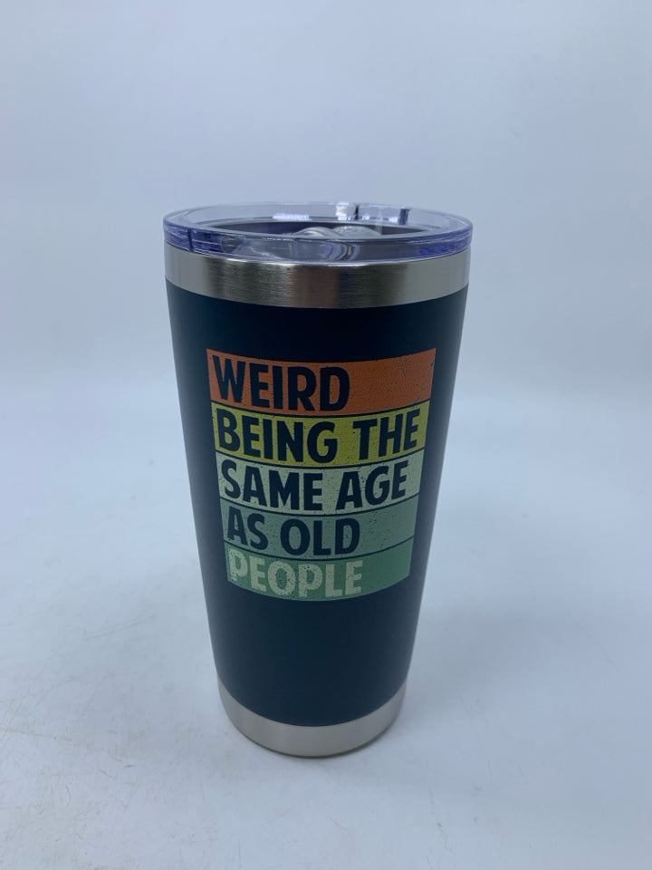 NEW WEIRD BEING THE SAME TRAVEL MUG.