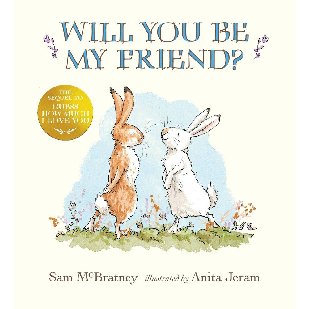 Will You Be My Friend - by Sam McBratney (Hardcover) -