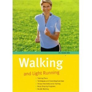 Walking and Light Running - Bos, Dr.