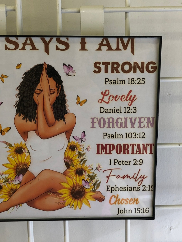 GOD SAYS I A, IN BLACK FRAME WALL ART.