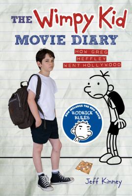 The Wimpy Kid Movie Diary: How Greg Heffley Went Hollywood (Hardcover) by Jeff K