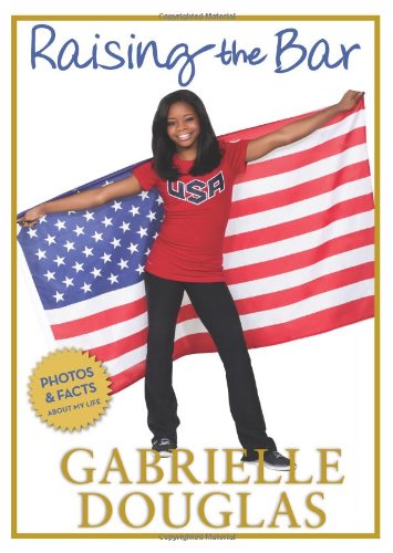 Raising the Bar by Gabrielle Douglas (Hardcover) - Gabrielle Douglas