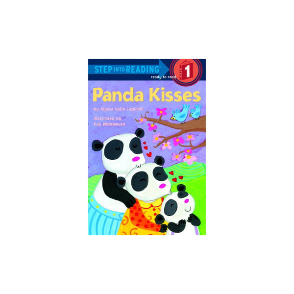 Panda Kisses by Alyssa Satin Capucilli - Capucilli, Alyssa Satin / Widdowson, Ka