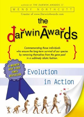 The Darwin Awards Evolution in Action - Northcutt, Wendy