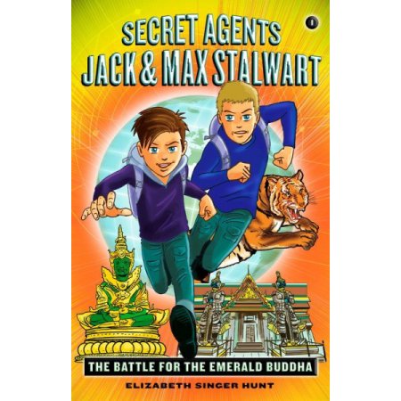 Secret Agents Jack and Max Stalwart: Book 1 : the Battle for the Emerald Buddha: