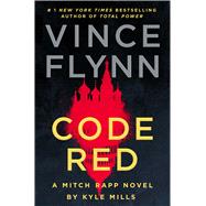 Code Red a Mitch Rapp Novel by Kyle Mills -