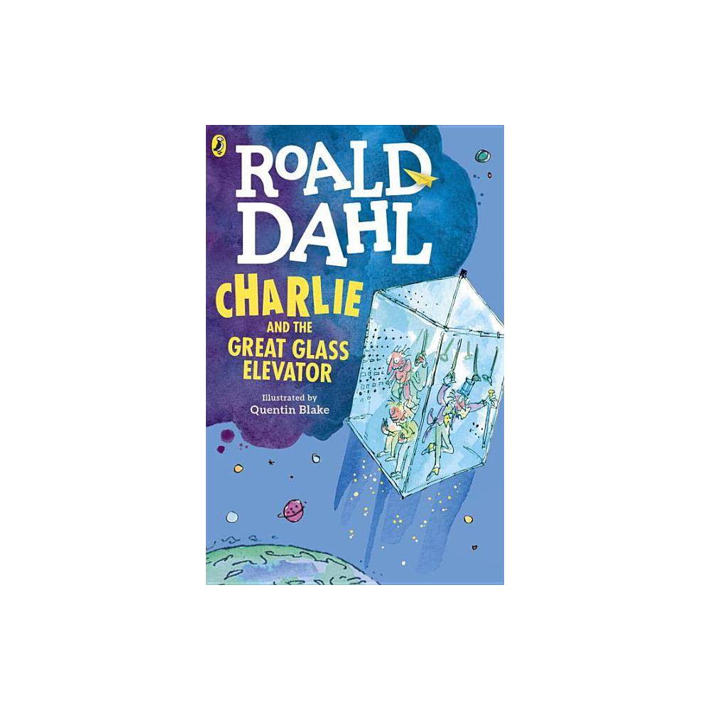 Charlie and the Great Glass Elevator (Paperback) - Roald Dahl