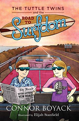 The Tuttle Twins and the Road to Surfdom -