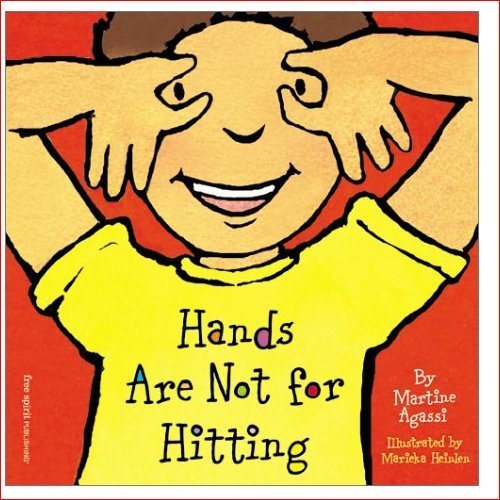 Hands Are Not for Hitting (Revised and Updated) - Agassi, Martine;Heinlen, Marie