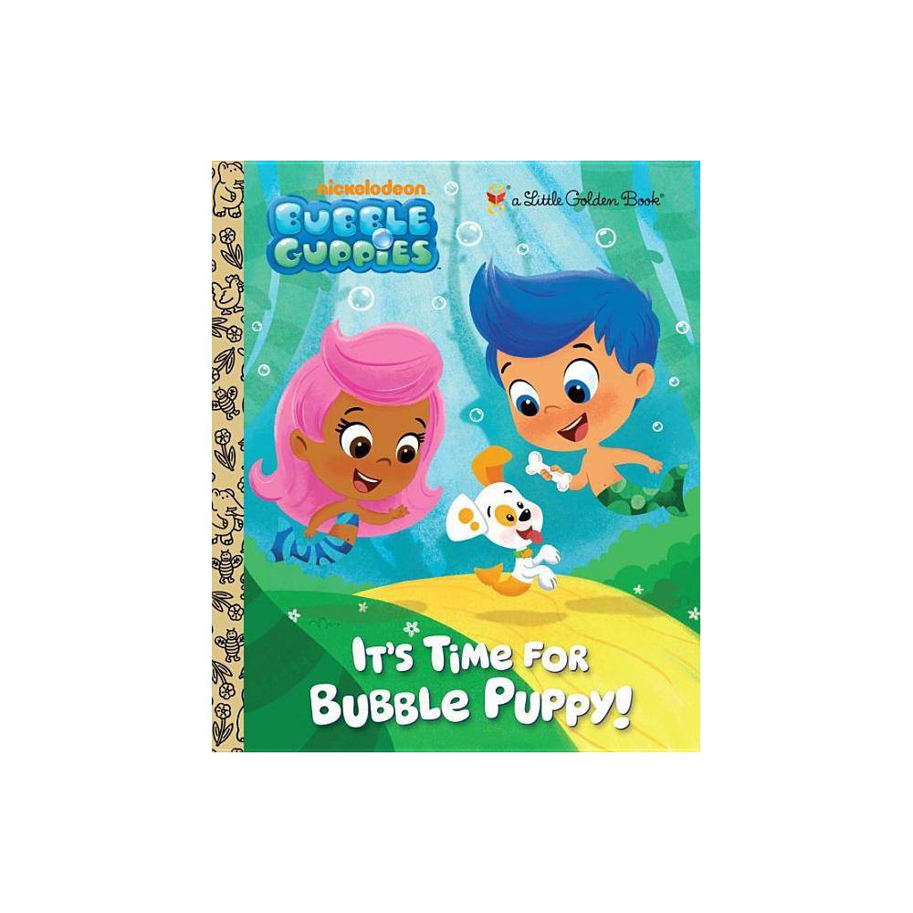 It's Time for Bubble Puppy! (Bubble Guppies) (Little Golden Book) - Golden Books