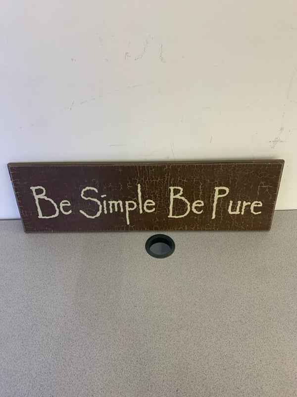 PRIMITIVE "BE SIMPLE BE PURE" BROWN SIGN 7" X 24"