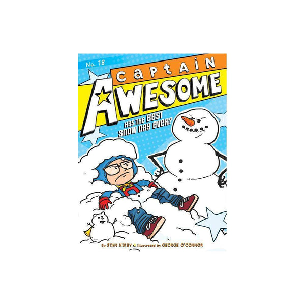 Captain Awesome Has the Best Snow Day Ever? - Kirby, Stan