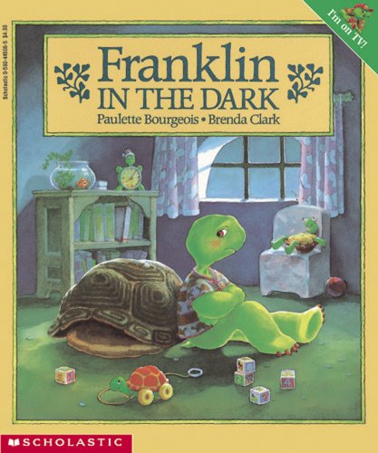 Franklin in the Dark - Paulette Bourgeois