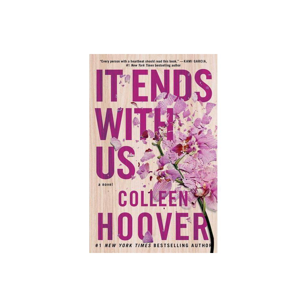It Ends with Us a Novel - Colleen Hoover