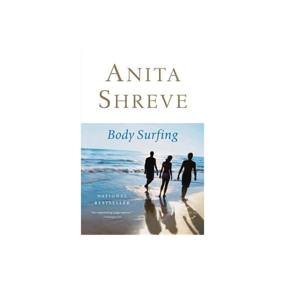 Body Surfing a Novel - Shreve, Anita