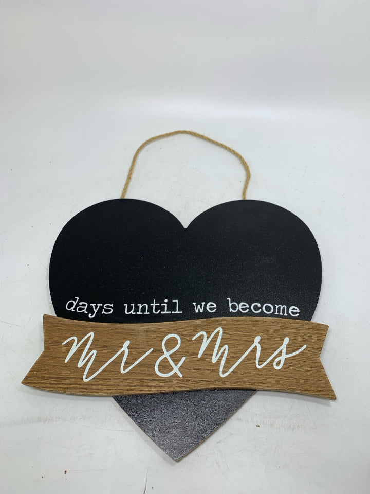 CHALK BOARD DAYS UNTIL WE BECOME HEART SHAPED WALL HANGING.