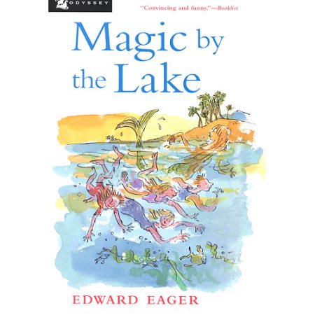 Magic by the Lake - Eager, Edward / Bodecker, N.