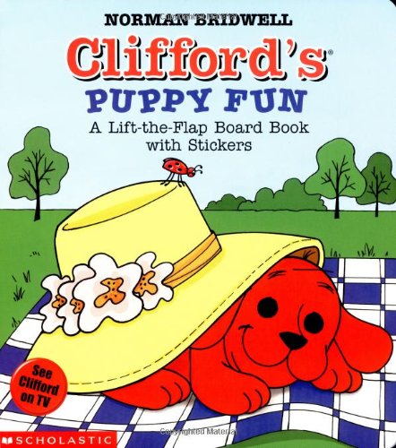 Clifford's Puppy Fun: a Lift-the-Flap Board Book with Stickers (Clifford, the Bi