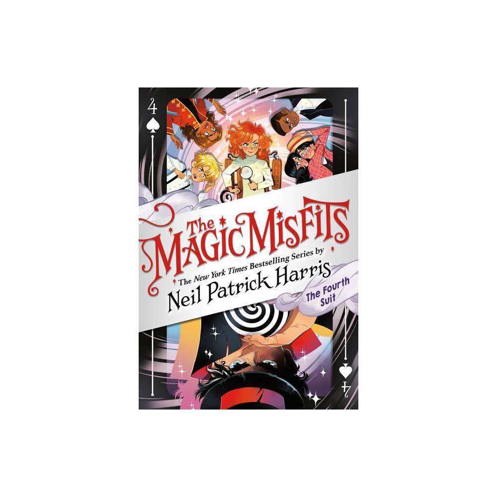 The Magic Misfits: the Fourth Suit - by Neil Patrick Harris (Paperback) -