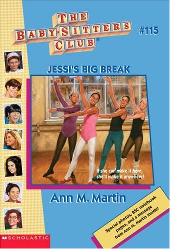 Jessi's Big Break by Ann M.
