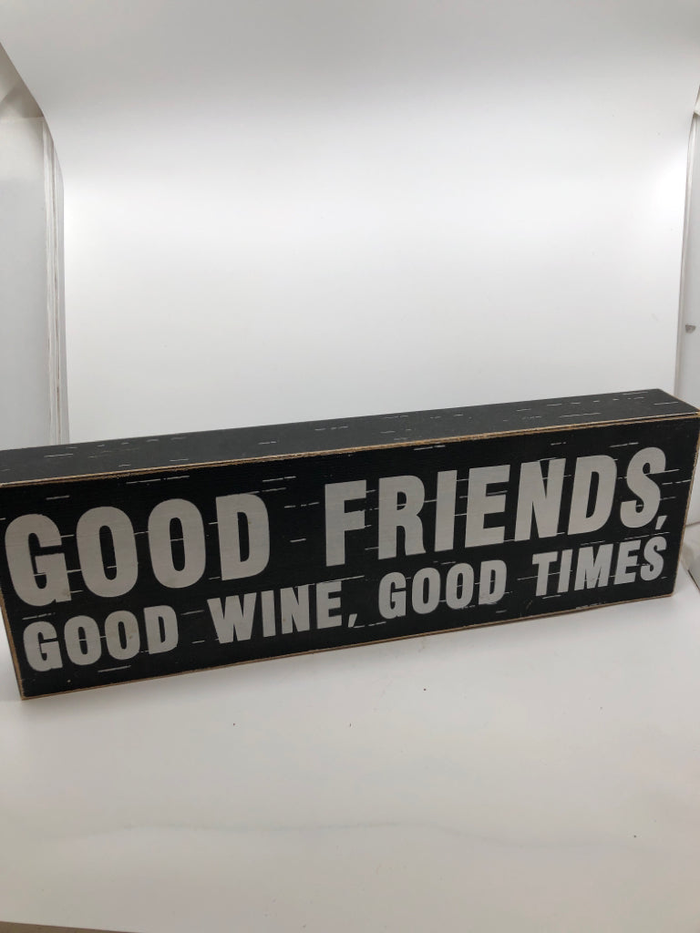 GOOD FRIENDS GOOD WINE BLOCK SIGN.