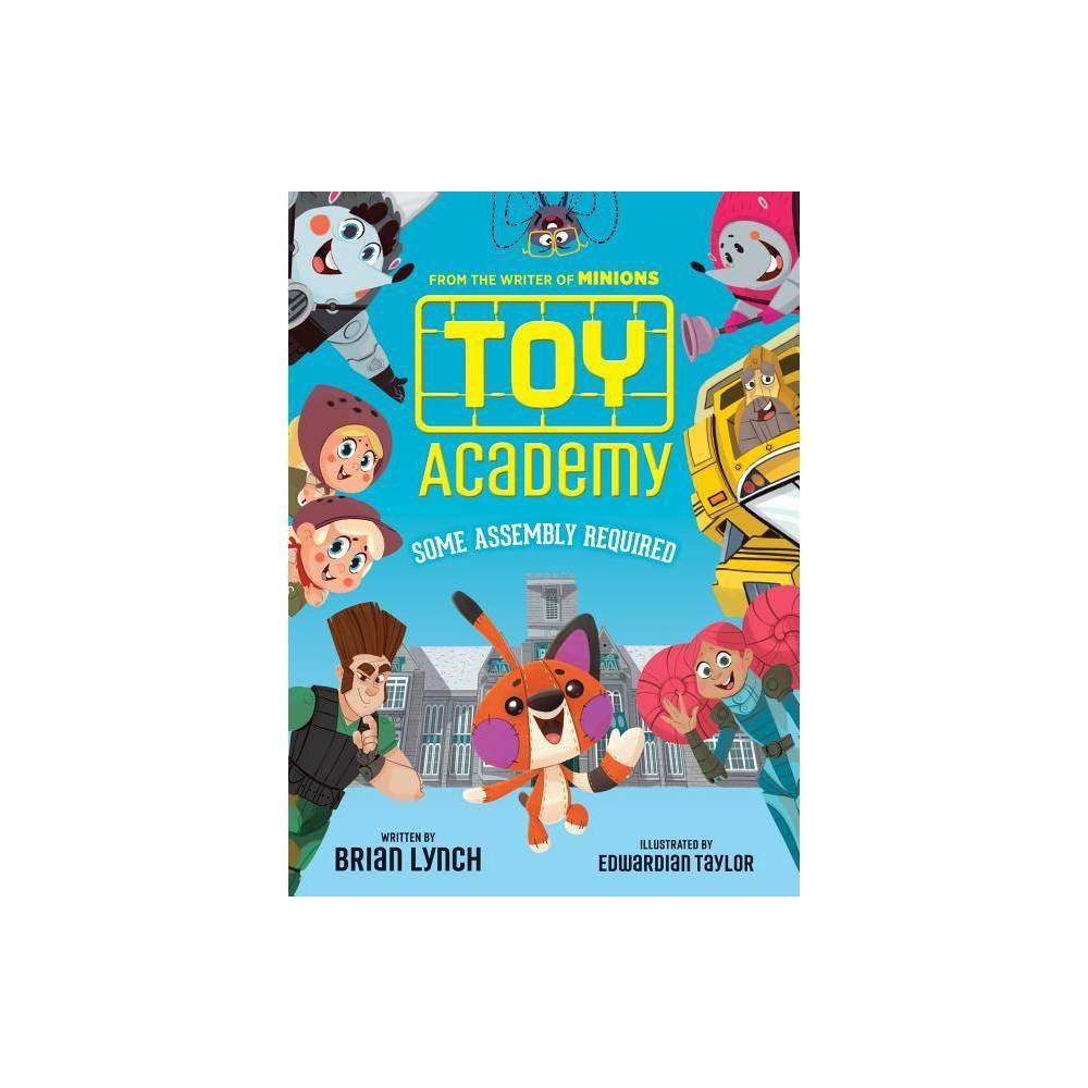 Toy Academy: Some Assembly Required (Toy Academy #1) - Brian Lynch