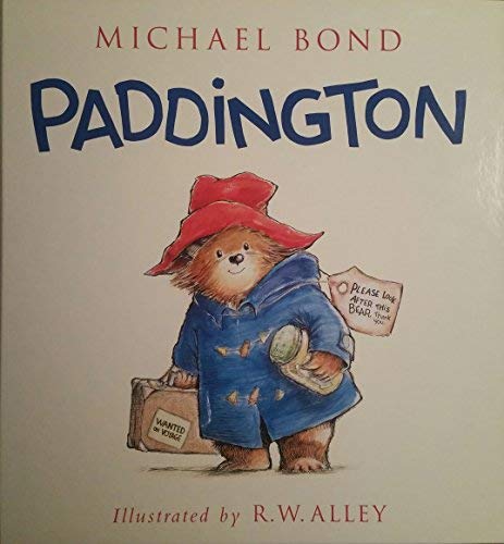 Paddington by Michael Bond R.