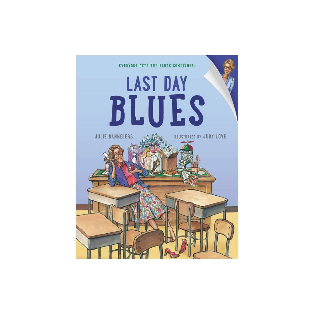 Last Day Blues - Danneberg, Julie / Love, Judy