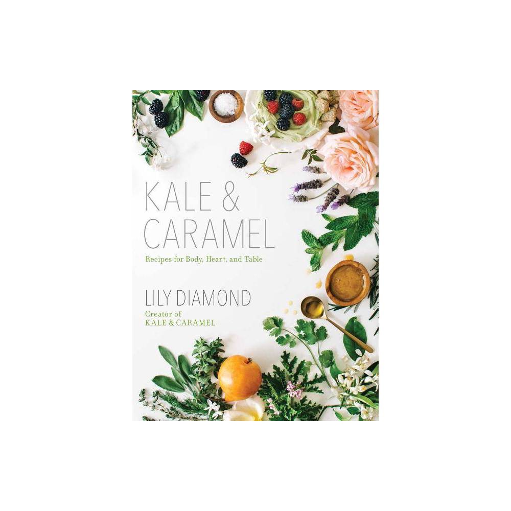 Kale & Caramel (eBook) - Diamond, Lily