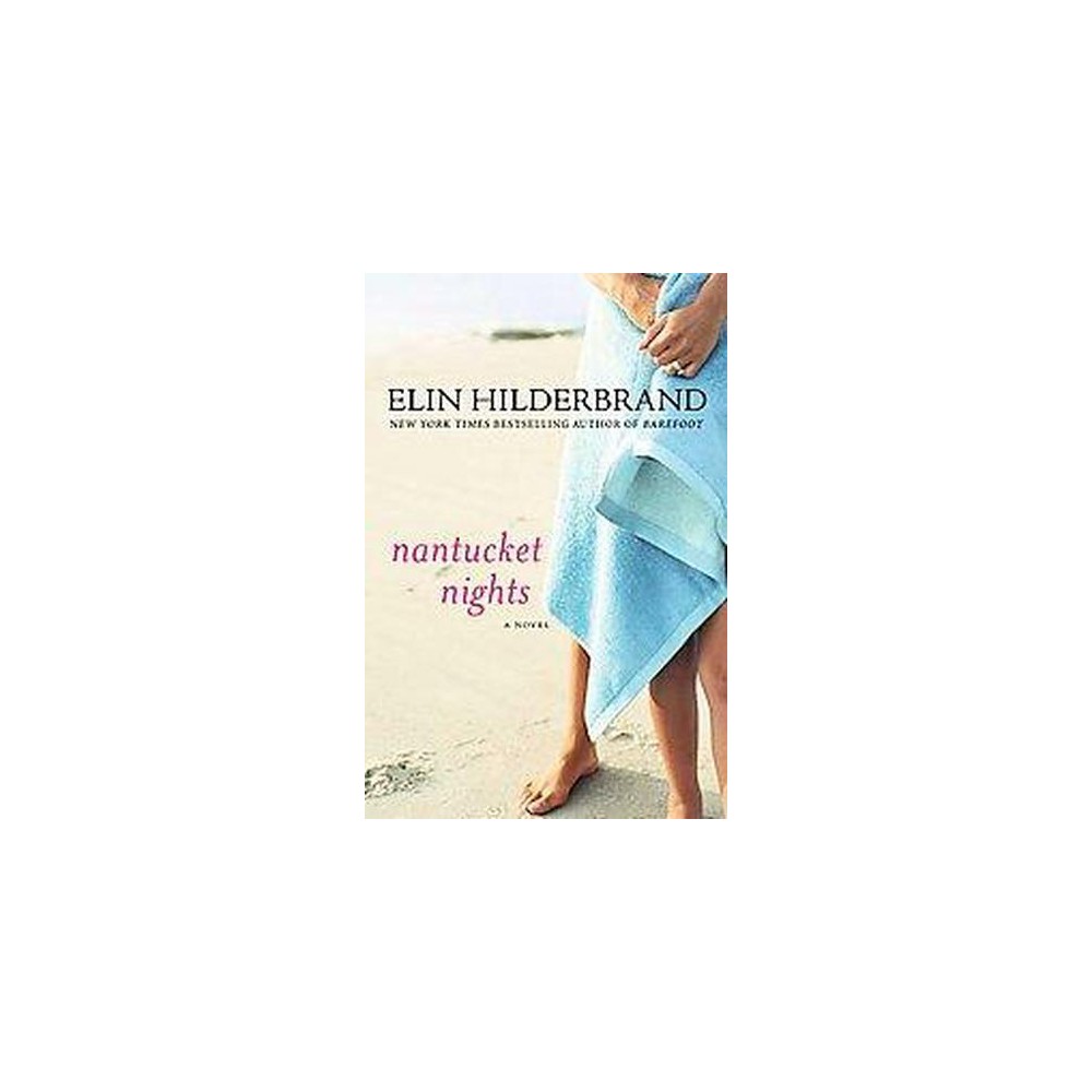 Nantucket Nights (Reprint) (Paperback) by Elin Hilderbrand - Hilderbrand, Elin