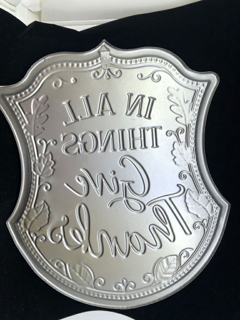IN ALL THINGS- METAL SIGN/WALL HANGING.