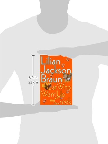 The Cat Who Went up the Creek - Lilian Jackson Braun